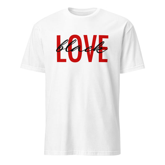 Black Love  White T-Shirt